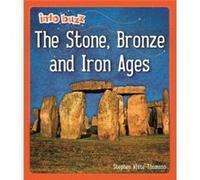 Info Buzz Early Britons The Stone Bronze and Iron Ages by Stephen WhiteThomson Stephen WhiteThomson (Auteur)