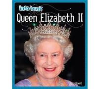 Info Buzz History Queen Elizabeth II by Izzi Howell Izzi Howell (Auteur)
