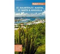 Fodor's Infocus St. Maarten/St. Martin, St. Barth & Anguilla