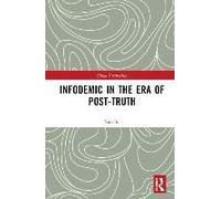 Infodemic In The Era Of Post-Truth