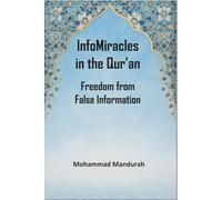InfoMiracles in the Qur’an: Freedom from False Information