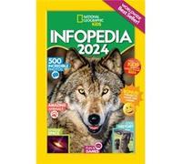 National Geographic Kids Infopedia 2024 (Almanac UK Edition)