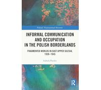 Informal Communication and Occupation in the Polish Borderlands