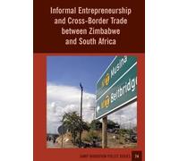 Informal Entrepreneurship And Cross-Border Trade Between Zimbabwe And South Africa