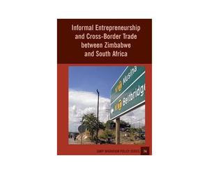 Informal Entrepreneurship And Cross-Border Trade Between Zimbabwe And South Africa