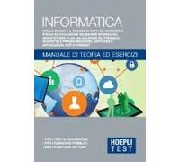 Informatica Generale. Manuale Di Teoria Ed Esercizi