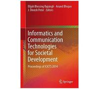 Informatics And Communication Technologies For Societal Development