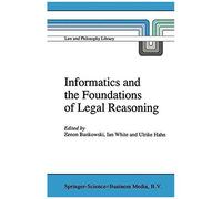 Informatics And The Foundations Of Legal Reasoning