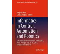 Informatics In Control, Automation And Robotics
