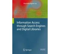 Information Access Through Search Engines And Digital Libraries