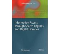 Information Access Through Search Engines And Digital Libraries
