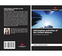 Information activities of the United Nations: Current features and new trends
