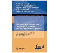 Information And Communication Technologies In Education, Research, And Industrial Applications