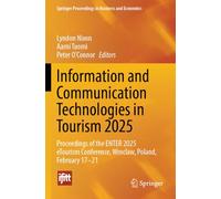 Information and Communication Technologies in Tourism 2025: Proceedings of the ENTER 2025 eTourism Conference, Wroclaw, Poland, February 17-21