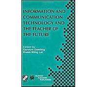 Information And Communication Technology And The Teacher Of The Future