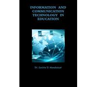 Information and Communication Technology in Education