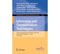 Information and Communications Technologies: Third International Libyan Conference, ILCICT 2025 Tripoli, Libya, September 9-11, 2025 Proceedings