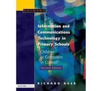 Information and Communications Technology in Primary Schools Richard Ager (Auteur)