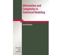 Information And Complexity In Statistical Modeling