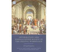 Information and Consultation Rights in the Digital Workplace: EU Legal Perspectives