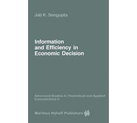 Information And Efficiency In Economic Decision