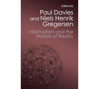 Information and the Nature of Reality: From Physics To Metaphysics