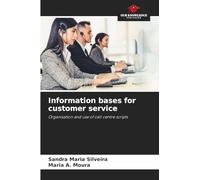 Information bases for customer service: Organisation and use of call centre scripts