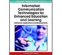 Information Communication Technologies For Enhanced Education And Learning