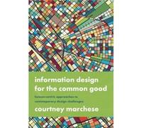 Information Design for the Common Good Marchese, Courtney (Quinnipiac University, USA) (Auteur)