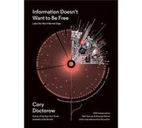 Information Doesn'T Want To Be Free Cory Doctorow, Neil Gaiman, Amanda Palmer (Auteur)