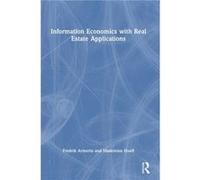 Information Economics with Real Estate Applications by Madeleine Hoeft Madeleine Hoeft (Auteur)