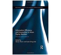 Information Efficiency And Anomalies In Asian Equity Markets