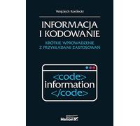 Information et codage. Wojciech Kordecki (Buch auf Polnisch)