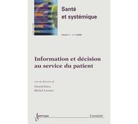 Information et decision au service du patient sante et syste - Duru - Hermes Science Publications - broché - Livre