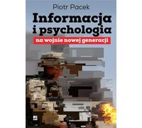 Information et psychologie dans la prochaine génération de guerre