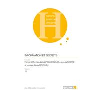 Information et secrets: Regards croisés d'Afrique et de France