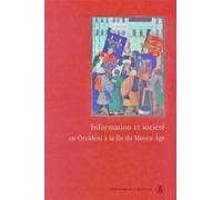 Information et société en Occident à la fin du Moyen Age - Collectif - De La Sorbonne Editions - broché - Etude