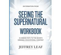 Information From Seeing The Supernatural: A candid path to the book’s original educational content.