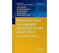 Information Fusion And Geographic Information Systems (If&gis' 2015)