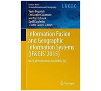 Information Fusion And Geographic Information Systems (If&gis' 2015)