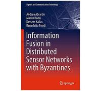 Information Fusion In Distributed Sensor Networks With Byzantines