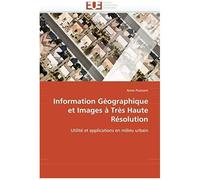 Information Géographique Et Images À Très Haute Résolution