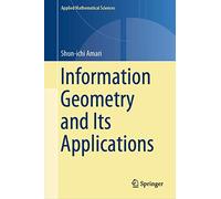 Information Geometry and Its Applications