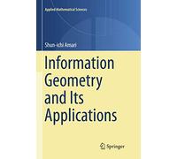 Information Geometry and Its Applications