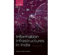 Information Infrastructures in India: The Long View