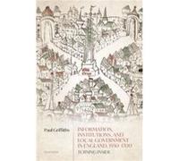 Information Institutions and Local Government in England 15501700 - Griffiths Paul Professor of Early Modern British Cultural and Social History Iowa Stat Griffiths Paul Professor of Early Modern Brit