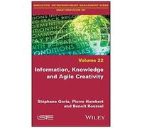 Information, Knowledge And Agile Creativity