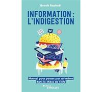 Information : l'indigestion Benoît Raphaël (Auteur)