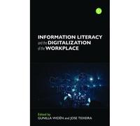 Information Literacy And The Digitalisation Of The Workplace