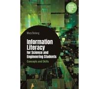 Information Literacy For Science And Engineering Students